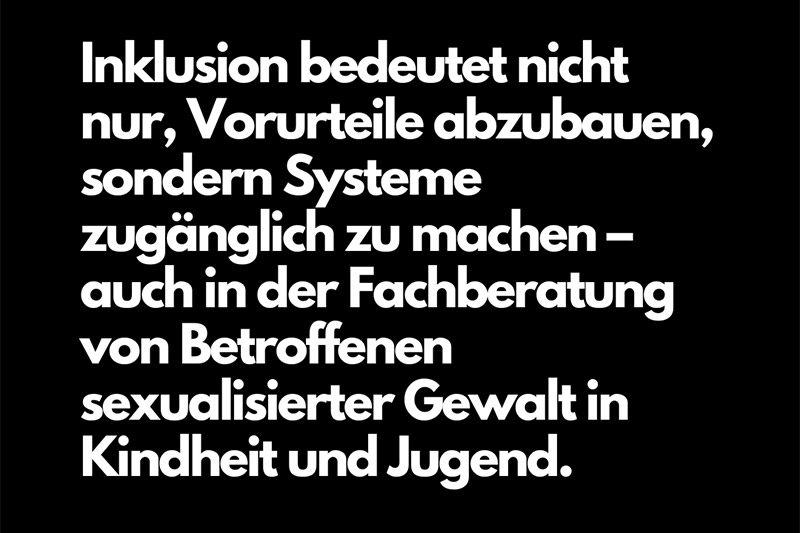 Fachtag "Barrieren erkennen - Barrieren abbauen - Zugänge schaffen. Inklusive Spezialisierte Fachberatung gegen sexualisierte Gewalt in Kindheit und Jugend.“